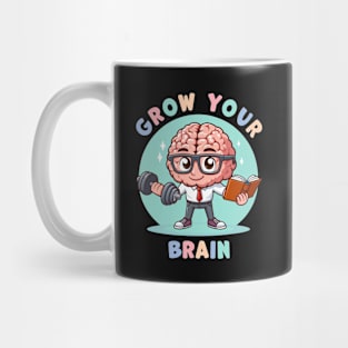 Grow Your Brain Mug